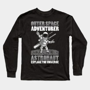 Outer Space Adventurer Astronaut Explore Universe Long Sleeve T-Shirt
